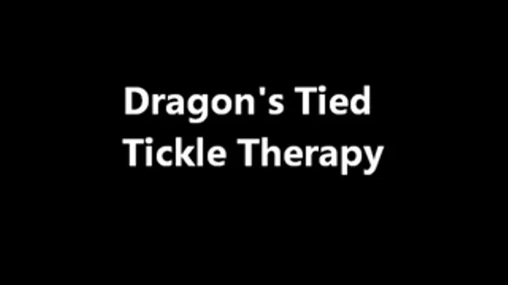 Dragon's Tied Tickle Therapy