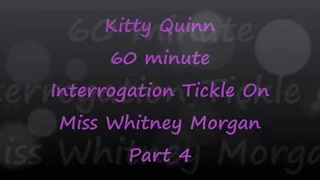 Kitty Quinn Tickle Interrogation on Miss Whitney Morgan Pt4