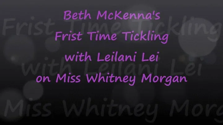 Beth's First Time Tickling with Leilani on Whitney