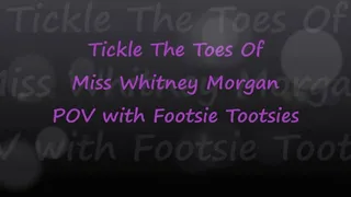 Tickle The Toes Of Miss Whitney Morgan