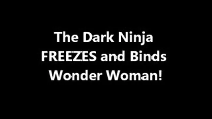 Dark Ninja FREEZES & BINDS Wonder Woman