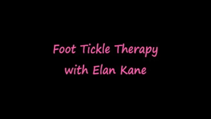 Foot Tickle Therapy with Elan Kane - FULL