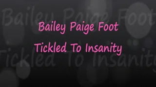 Bailey Paige: Tickled Insane!