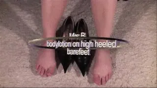 Mrs.B. bodylotion on high heeled barefeet
