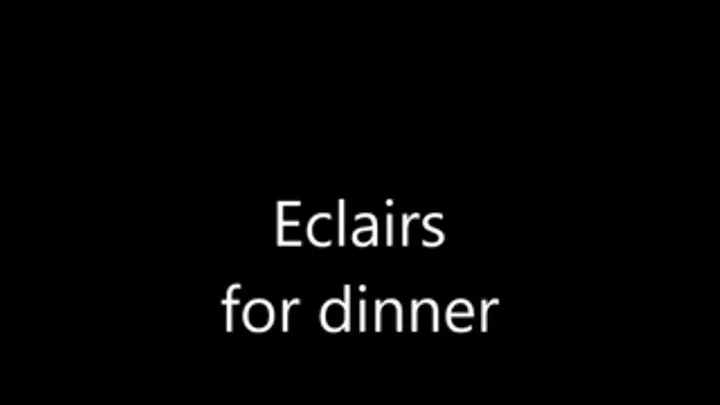 Eclairs dinner