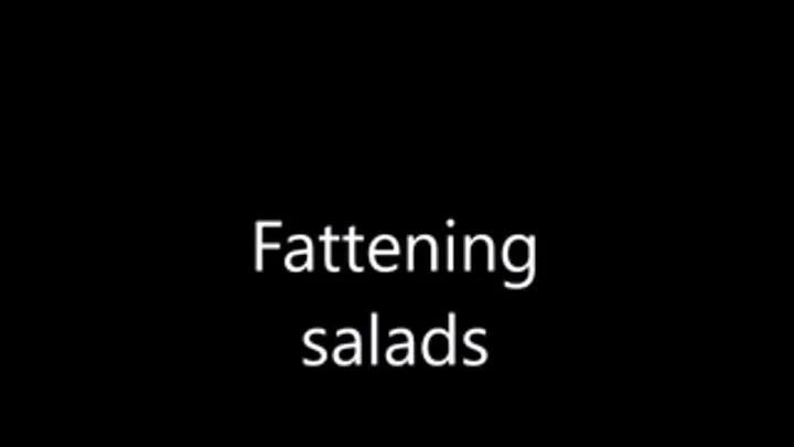 Fattening Salads