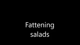 Fattening Salads