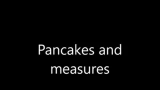 Pancakes and measure