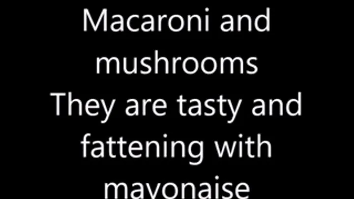 More macaroni and mushrooms