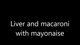 Liver and macaroni