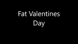 Fat Valentine's Day 2016