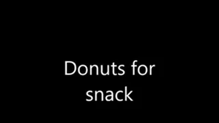 Donuts for snack