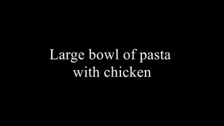 Large bowl of pasta with chicken