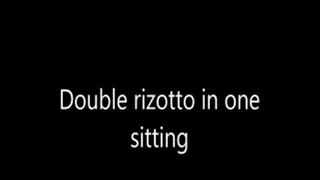 Double rizotto in one sitting