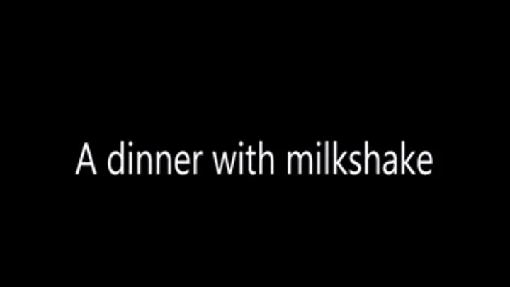 Dinner with milkshake