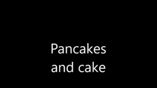 Pancakes and a cake