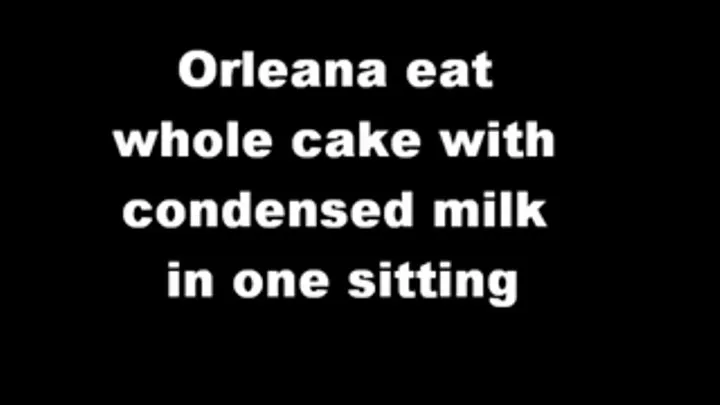 Olreana eats cake with condensed milk