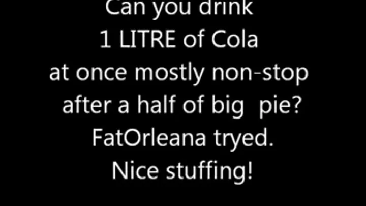 1 litre of cola after a half of big pie