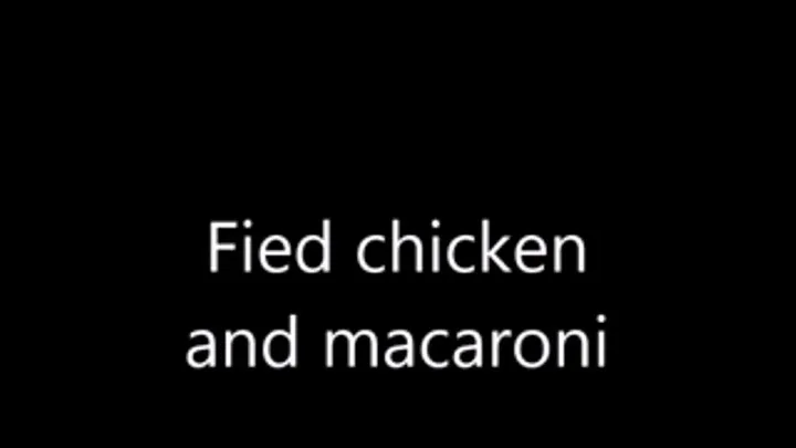 Fried chicken and macaroni