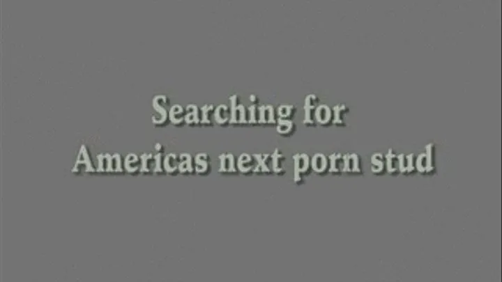 JOEY...SEARCHING FOR AMERICAS NEXT PORN STUD!!