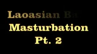 LaoAsian Ball Masturbation Pt2 IPOD