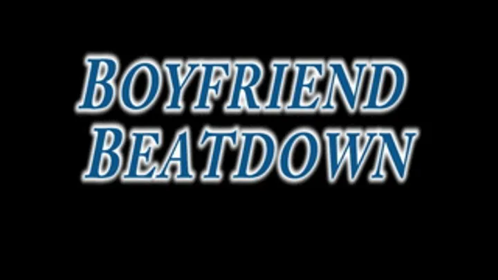 Boyfriend Beatdown with Cali Logan