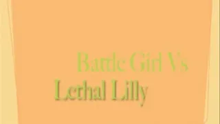 Battle Girl defeated by Lethal Lily (sm format)