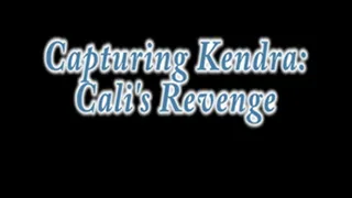 Cali's Bondage Revenge on Kendra James