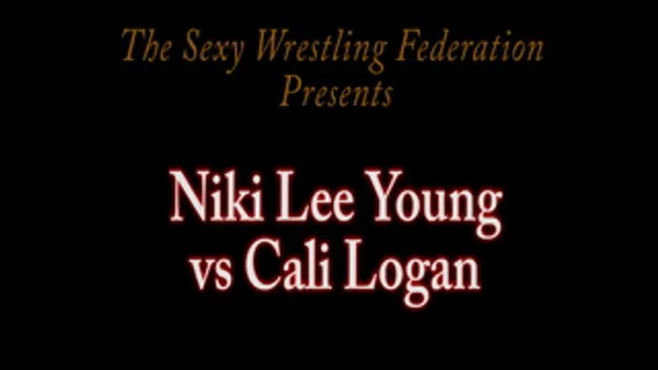 Sexy Wrestling Fed- Niki vs Cali