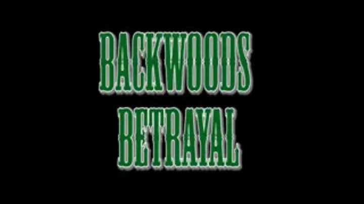 Backwoods Betrayal