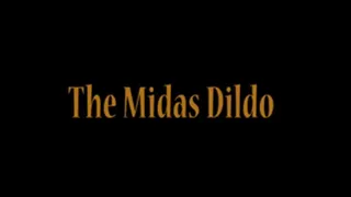 The Midas Dildo