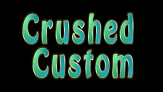 Crushing Cali's Custom