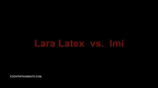 Lara Latex vs Imi