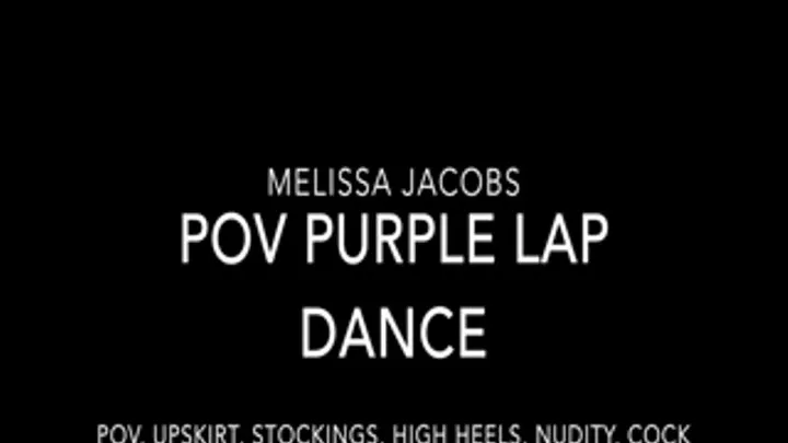 POV Purple Lap Dance Pt.2
