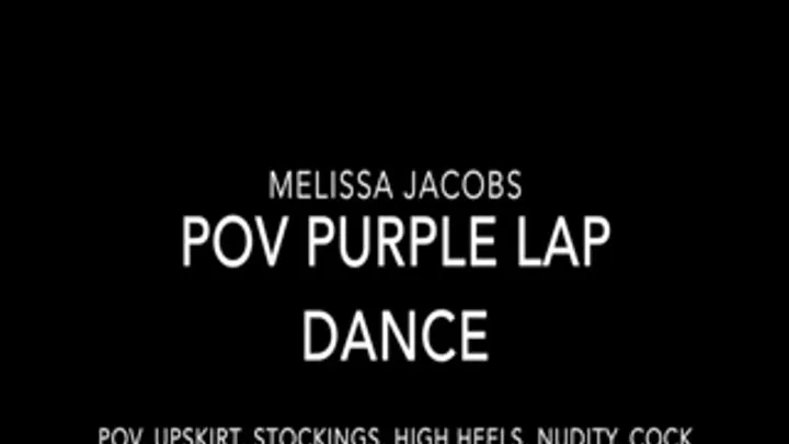 POV Purple Lap Dance Pt.2