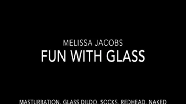 Glass Fun