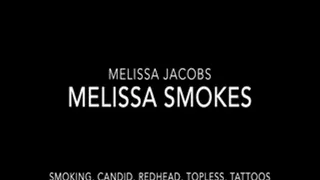 Melissa Smokes More