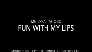Fun With My Lips