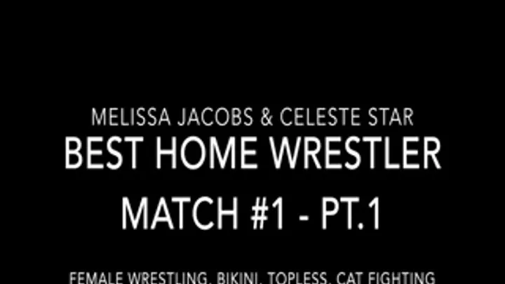 Best Home Wrestler Match 1 - Pt. 1