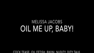 Oil Me Up, Baby!