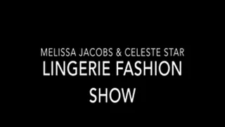 Melissa & Celeste Lingerie Fashion Show