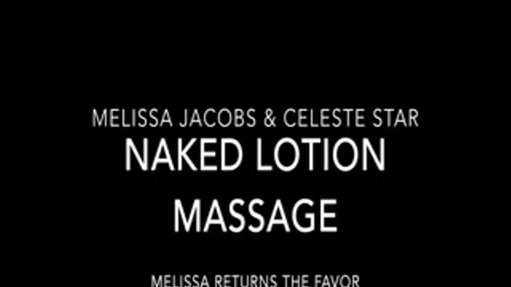 Naked Melissa Massages Celeste Star