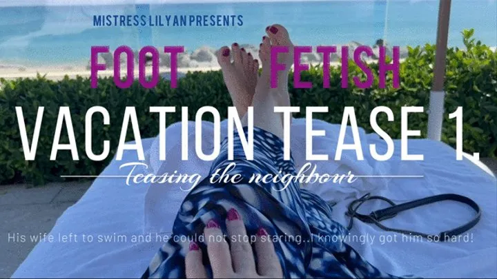 Vacation FOOT FETISH tease