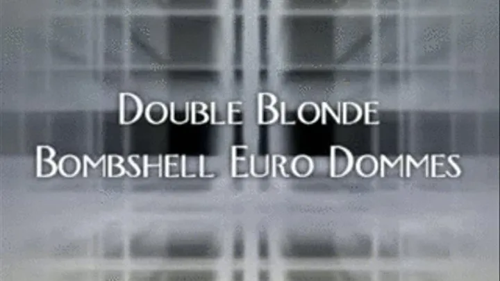 Double Blonde Domme HQ