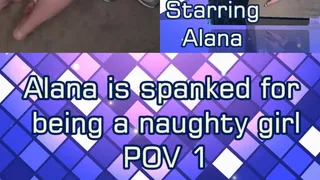 Alana is spanked for being a naughty girl POV 1