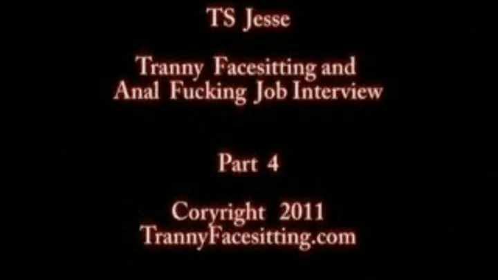 TS Jesse - Erotic Tranny Domination Job Interview Anal Sex (Part 4 of 5)