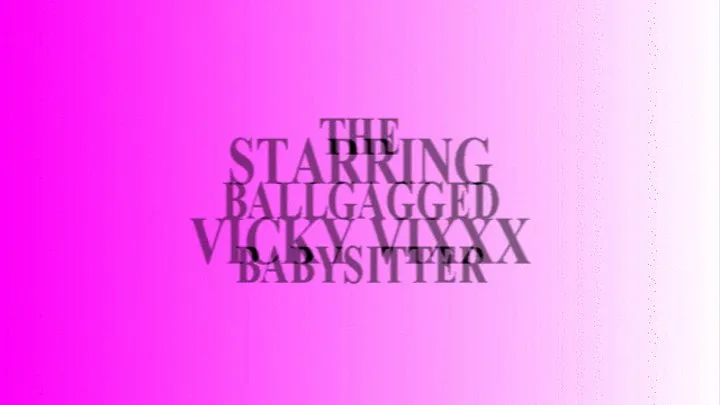 THE BALLGAGGED BABYSITTER