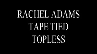 Rachel Adams Tape Tied Topless