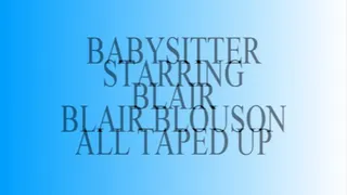 Babysitter Blair All Taped Up