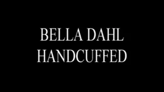 Bellah Dahl Handcuffed